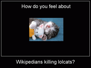 wikipedians killing lolcats